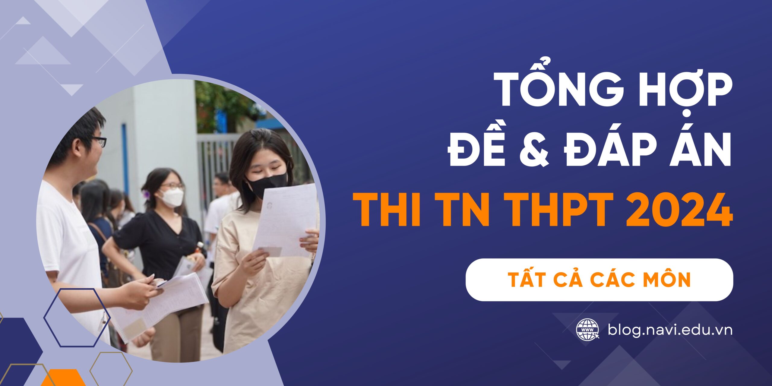 Tổng hợp đề thi Tốt nghiệp THPT 2024 tất cả các môn kèm đáp án 24 mã đề
