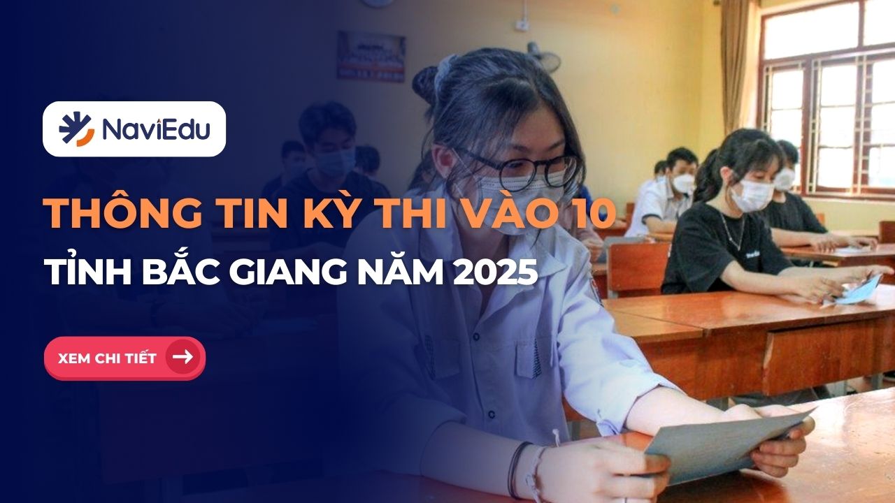 Thông tin kỳ thi tuyển sinh vào lớp 10 năm học 2025-2026 – Tỉnh Bắc Giang