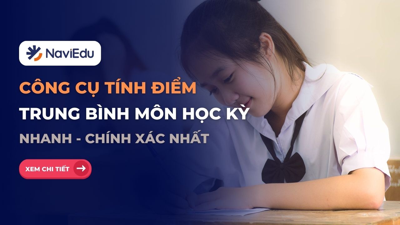 Công cụ Tính điểm trung bình môn học kỳ 2025 chính xác nhất