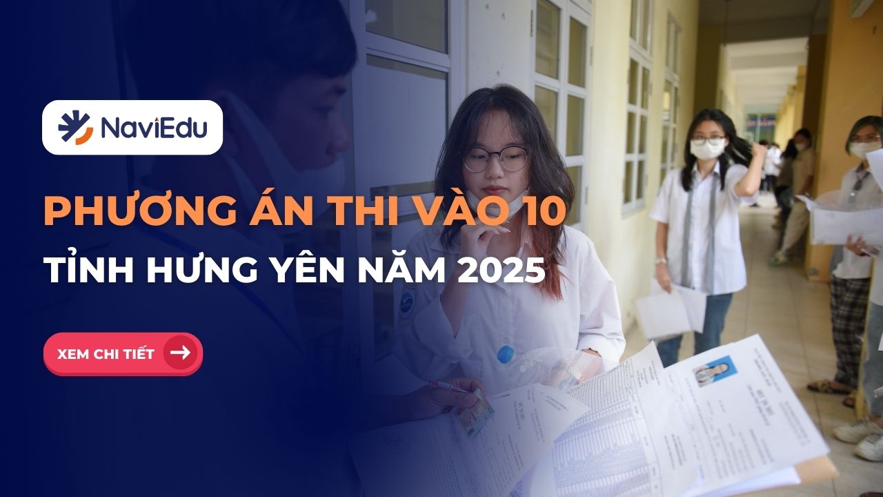 Thông tin kỳ thi tuyển sinh vào lớp 10 năm học 2025-2026 – Tỉnh Hưng Yên