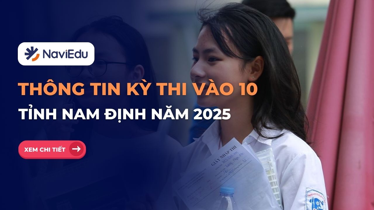 Thông tin kỳ thi tuyển sinh vào lớp 10 năm học 2025-2026 – Tỉnh Nam Định