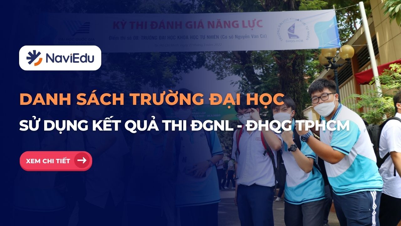 Tuyển sinh 2025: Danh sách trường đại học sử dụng kết quả thi Đánh giá năng lực – ĐHQG TPHCM