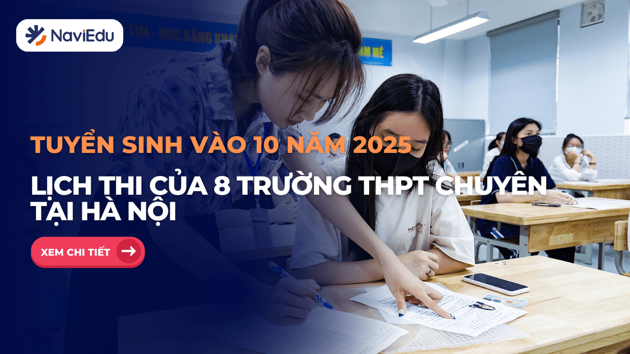 Lịch thi vào 10 của 8 trường THPT chuyên tại Hà Nội năm 2025