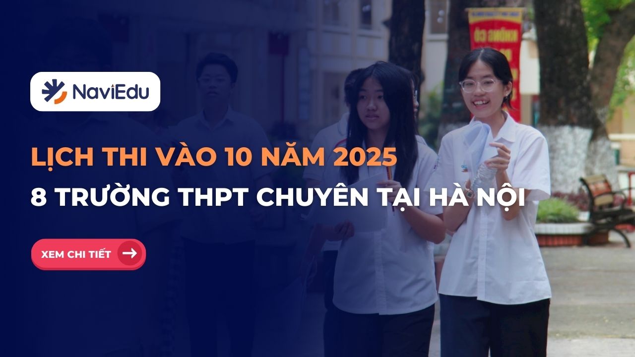 Lịch thi tuyển sinh vào 10 năm 2025 – 8 trường THPT chuyên tại Hà Nội