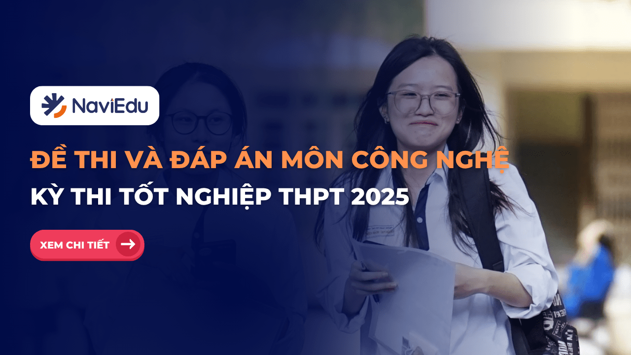 Đề thi và đáp án thi Tốt nghiệp THPT 2025 môn Công nghệ (Full 48 mã đề)