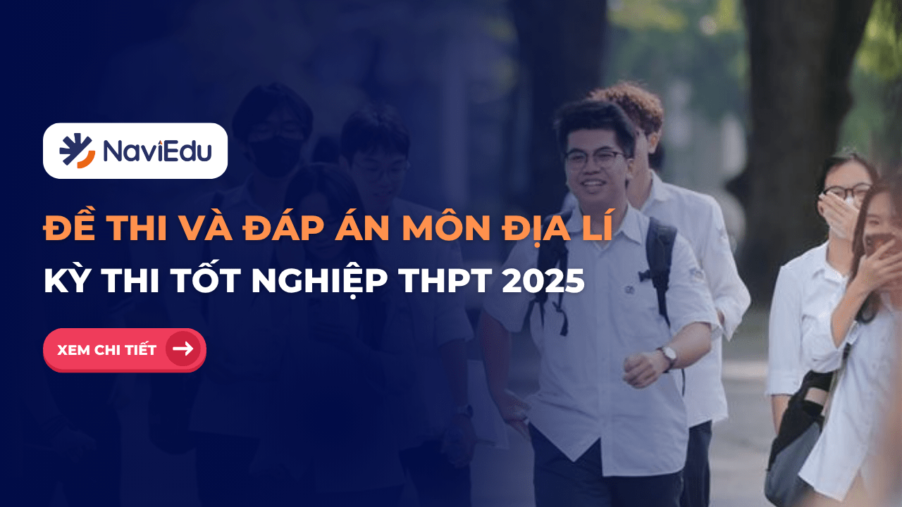 Đề thi và đáp án thi Tốt nghiệp THPT 2025 môn Địa lí (Full 48 mã đề)