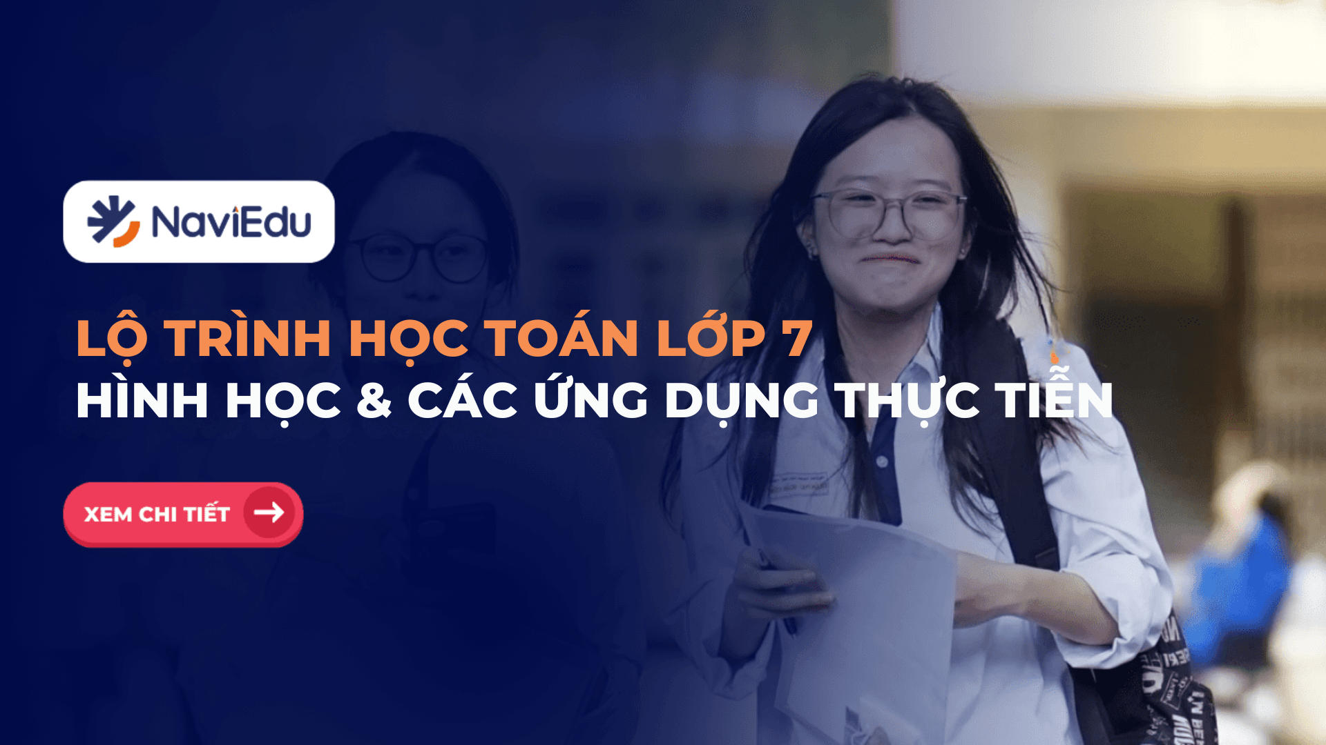 Lộ trình học toán lớp 7: Hình học và các ứng dụng thực tiễn